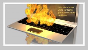 Break to fix tech problems - infographic of computer on fire
