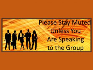 Infographic Please Stay Muted Unless You are Speaking to the Group